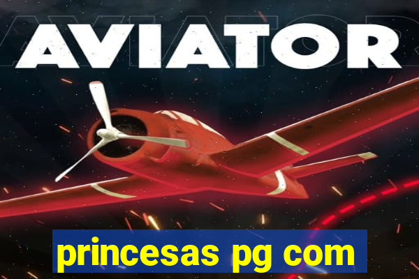 princesas pg com